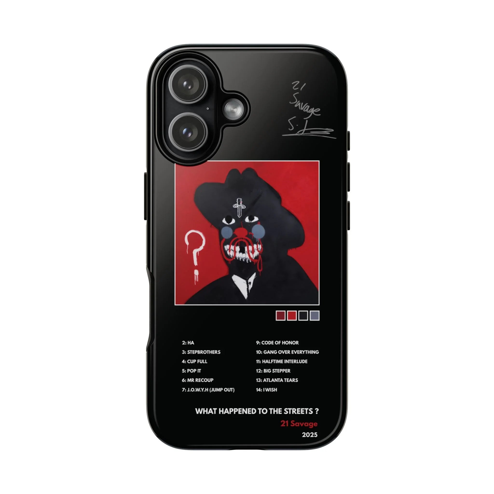 4 Style 21 Savage Rapper Inspire custom Artist Phone Case Collection for iPhone 17-11, Samsung S25-S21 - Senpai Wear
